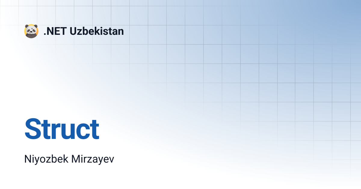 Struct | .NET Uzbekistan