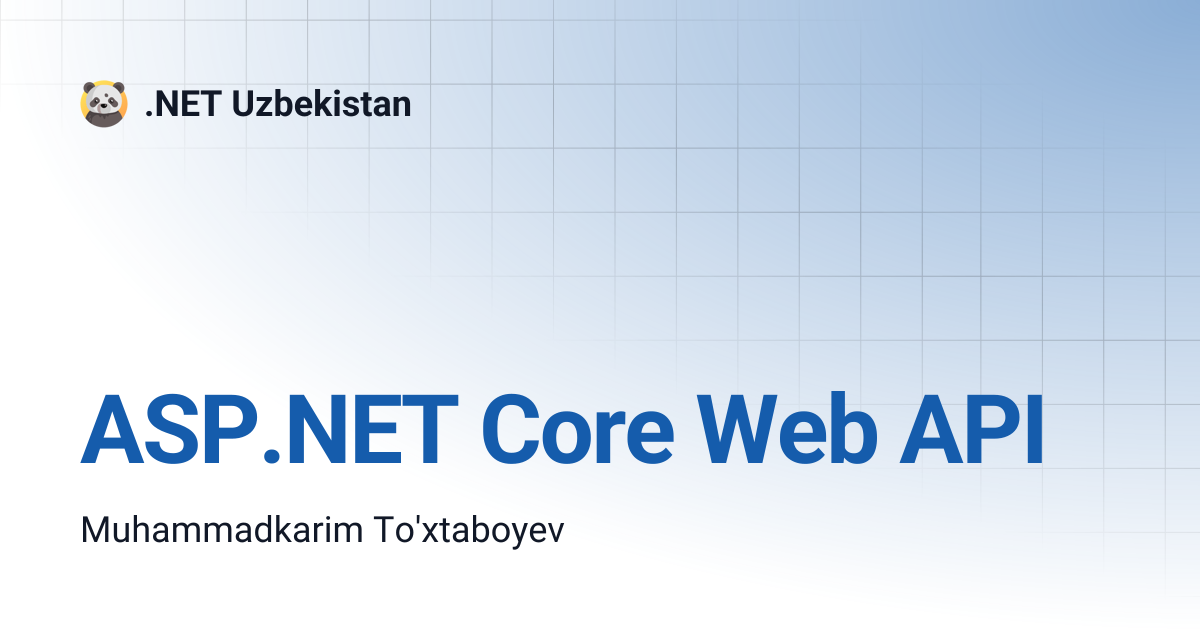 ASP.NET Core Web API | .NET Uzbekistan