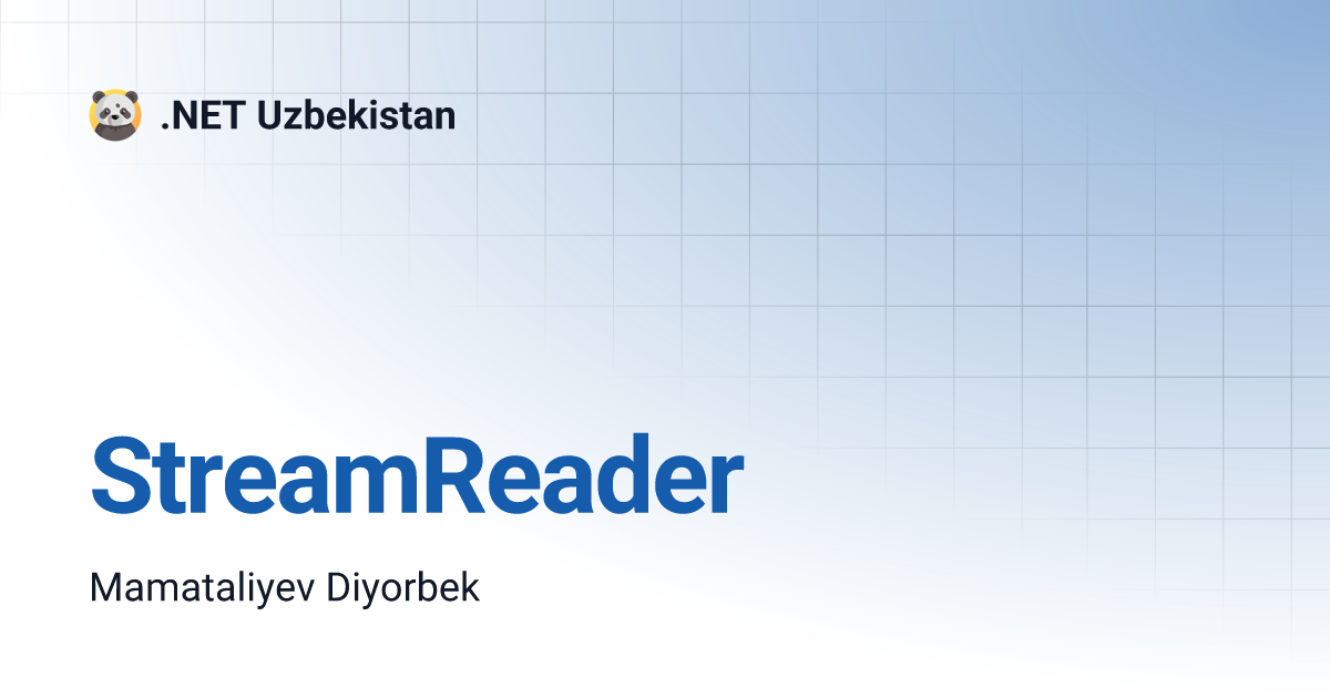 StreamReader | .NET Uzbekistan